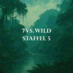 7 vs. Wild Staffel 5 – Wann und wo erscheinen die Folgen?